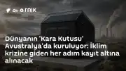 Tazmanya Adası'nda 'Dünyanın Kara Kutusu' Projesi Başlatıldı