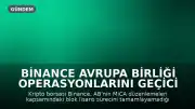 Binance Avrupa Birliği Operasyonlarını Geçici Olarak Askıya Alıyor