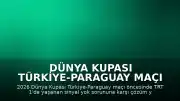 Dünya Kupası Türkiye-Paraguay Maçı Öncesi TRT 1 Sinyal Yok Sorunu ve Çözüm Yöntemleri