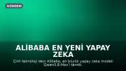 Alibaba En Yeni Yapay Zeka Modelini Tanıttı, Hisseleri Yüzde 7 Yükseldi