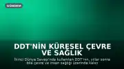 DDT'nin Küresel Çevre ve Sağlık Üzerindeki Kalıcı Etkileri