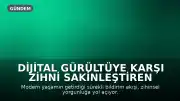 Dijital Gürültüye Karşı Zihni Sakinleştiren 3 Yöntem