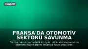 Fransa'da Otomotiv Sektörü Savunma Sanayii İçin Dönüşüyor