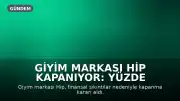 Giyim Markası Hip Kapanıyor: Yüzde 90'a Varan İndirim Kampanyası Başladı
