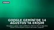 Google Gemini'de 14 Ağustos'ta Erişim Sorunları Yaşandı: Yapay Zeka Çalışmıyor mu?