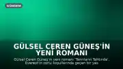 Gülsel Ceren Güneş'in Yeni Romanı 'Tanrıların Tahtında' Everest'te Bir Yas Hikayesini Anlatıyor