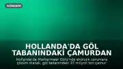 Hollanda'da Göl Tabanındaki Çamurdan 5 Yeni Ada Oluşturuldu