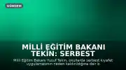 Milli Eğitim Bakanı Tekin: Serbest Kıyafet Uygulamasına Neden Son Verildi?