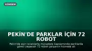 Pekin'de Parklar İçin 72 Robot Göreve Başladı