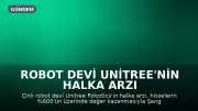 Robot devi Unitree'nin halka arzı borsada büyük ilgi gördü