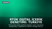 RTÜK Dijital İçerik Denetimi: Türkiye ve İngiltere Karşılaştırması