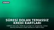 Süresi Dolan Temassız Kredi Kartları Belirli Koşullarda Kullanılabiliyor