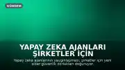 Yapay Zeka Ajanları Şirketler İçin Yeni Kimlik Yönetimi Zorlukları Ortaya Çıkarıyor