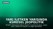 Yarı İletken Yarışında Küresel Jeopolitik Dengeler ve Çip Sektöründeki Rekabet
