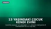 13 Yaşındaki Çocuk Kendi Evini İnşa Etti: Ailesinin Tek Şartı Finansal Sorumluluktu