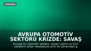 Avrupa Otomotiv Sektörü Krizde: Savaş Tehdidi Kurtuluş Olabilir mi?