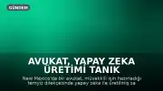 Avukat, Yapay Zeka Üretimi Tanık İfadeleriyle Mahkemeyi Yanıltmaya Çalıştı