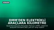 DMM'den Elektrikli Araçlara Kilometre Bazlı Vergi İddialarına Yönelik Açıklama