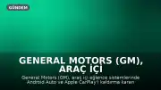 General Motors (GM), Araç İçi Sistemlerinden Android Auto ve CarPlay'i Kaldırıyor