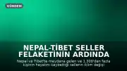 Nepal-Tibet Seller Felaketinin Ardında İklim Krizi: İlk Araştırma Sonuçları Ortaya Koydu