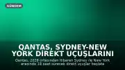Qantas, Sydney-New York Direkt Uçuşlarını 2028'de Başlatıyor