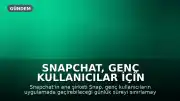 Snapchat, Genç Kullanıcılar İçin Günlük Ekran Süresi Kısıtlaması Getiriyor