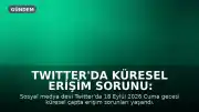 Twitter'da Küresel Erişim Sorunu: Kullanıcılar Hesaplarına Giriş Yapamadı