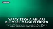 Yapay Zeka Ajanları Bilimsel Makalelerden Oluşturuluyor: Keşif Sürecini Hızlandırıyor