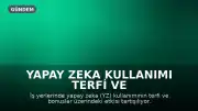 Yapay Zeka Kullanımı Terfi ve Bonusları Nasıl Etkiliyor?