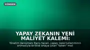 Yapay Zekanın Yeni Maliyet Kalemi: Tokenler