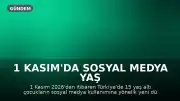 1 Kasım'da Sosyal Medya Yaş Doğrulaması Başlıyor: 15 Yaş Altı Çocuklar İçin Yeni Düzenlemeler