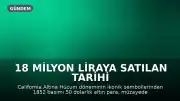 18 Milyon Liraya Satılan Tarihi Altın Para: California Altına Hücum Döneminin İkonik Sembolü