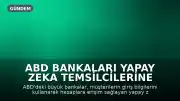 ABD Bankaları Yapay Zeka Temsilcilerine Karşı Önlem Alıyor