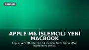 Apple M6 İşlemcili Yeni MacBook Pro ve iMac Modellerini Tanıttı: 24 Saat Pil Ömrü ve 5 Kat Yapay Zeka Performansı