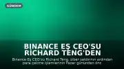 Binance Eş CEO'su Richard Teng'den Açıklama: Para Çekme İşlemleri Pazar Günü Öncesinde Başlayabilir