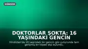Doktorlar Şokta: 16 Yaşındaki Gencin Göz Çukurunda Diş Çıkarıldı