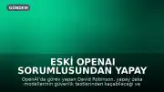 Eski OpenAI Sorumlusundan Yapay Zeka Güvenliği İçin Kritik Uyarı: Modeller Daha Tehlikeli Hale Gelebilir