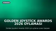 Golden Joystick Awards 2026 Oylaması Başladı: Yılın En İyi Oyunları Belli Oluyor