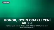 Honor, Oyun Odaklı Yeni Akıllı Telefon Modellerini Tanıttı: WIN 2, WIN RT2 ve WIN Turbo2
