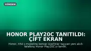 Honor Play20C Tanıtıldı: Çift Ekran ve Yüksek Kapasiteli Batarya Öne Çıkıyor