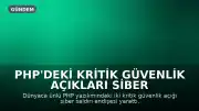 PHP'deki Kritik Güvenlik Açıkları Siber Saldırı Endişesi Yarattı: Avrupa'da Devlet Siteleri Geçici Olarak Kapatıldı