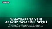 WhatsApp'ta Yeni Arayüz Tasarımı: Seçili Sekme Göstergesi Değişiyor