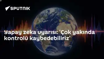 Yapay Zeka Uzmanlarından Kontrol Kaybı Uyarısı: 'Gelişim Hızlanıyor'