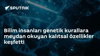 Bilim İnsanları Genetik Kurallara Aykırı Kalıtsal Özellikler Keşfetti