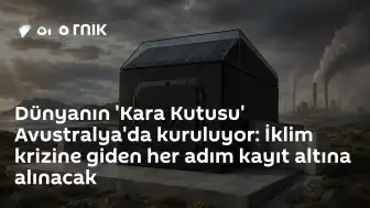 Tazmanya Adası'nda 'Dünyanın Kara Kutusu' Projesi Başlatıldı