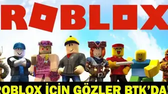 Roblox Erişimi Hakkında Gelişmeler: BTK Süreci Takip Ediliyor