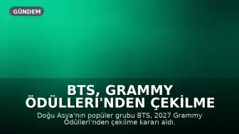 BTS, Grammy Ödülleri'nden Çekilme Kararı Aldı: "Bölge veya Dille Ayrılmamalı"