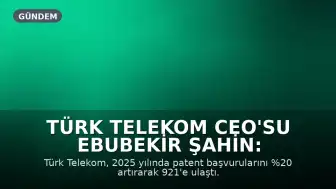 Türk Telekom CEO'su Ebubekir Şahin: "Yalnızca teknolojiyi kullanan değil; üreten, geliştiren ve ihraç eden bir Türkiye hedefi için kararlılıkla çalışıyoruz"