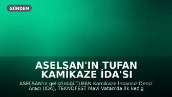 ASELSAN'ın TUFAN Kamikaze İDA'sı TEKNOFEST Mavi Vatan'da İlk Kez Tanıtıldı