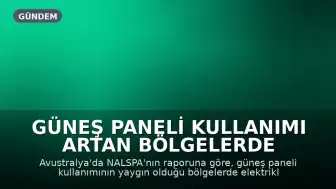 Güneş Paneli Kullanımı Artan Bölgelerde Elektrikli Araç Tercihi Yükseliyor